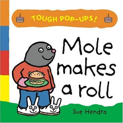 Mole Makes a Roll book cover