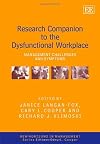 Research Companion to the Dysfunctional Workplace: Management Challenges and Symptoms (New Horizions in Management)