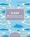 Sleep: 50 Mindfulness Exercises for a Restful Night's Sleep