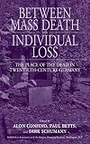 Between Mass Death and Individual Loss: The Place of the Dead in Twentieth-Century Germany