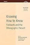 Knowing How to Know: Fieldwork and the Ethnographic Present (EASA)
