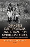Changing Identifications and Alliances in North-East Africa - Volume I: Ethiopia and Kenya