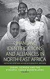 Changing Identifications and Alliances in North-East Africa: Sudan, Uganda, and the Ethiopia-Sudan Borderlands (Integration and Conflict Studies) (v. 2)