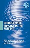 Ethnographic Practice in the Present (Easa)