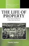 The Life of Property: House, Family and Inheritance in Béarn, South-West France (Methodology & History in Anthropology)