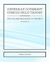 Generally Covariant Unified Field Theory