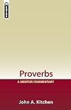Proverbs: A Mentor Commentary