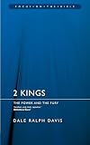 2 Kings: The Power and the Fury (Focus on the Bible)