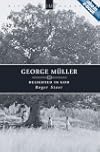 George Müller: Delighted in God