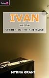 Ivan and the Secret in the Suitcase