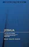Joshua: No Falling Words (Focus on the Bible)