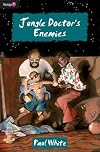 Jungle Doctor's Enemies (Flamingo Fiction 9-13s)