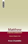 Matthew Volume 2 (Chapters 14–28): A Mentor Commentary