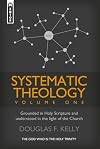 Systematic Theology (Volume 1): Grounded in Holy Scripture and understood in light of the Church (Systematic Theology (Mentor))