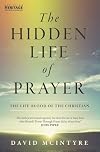 The Hidden Life of Prayer