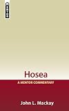 Hosea: A Mentor Commentary