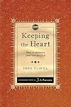 Keeping the Heart (Puritan Writings)