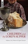 Children and the Lord's Supper