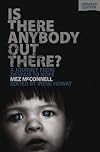 Is There Anybody Out There? - Second Edition: A Journey from Despair to Hope