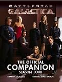 Battlestar Galactica The Official Companion Season Four