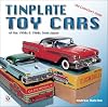 Tinplate Toy Cars: of the 1950s & 1960s from Japan