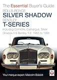 Rollsroyce Silver Shadow Bentley Tseries The Essential Buyers Guide