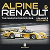 Alpine & Renault: The Sports Prototypes 1973 to 1978