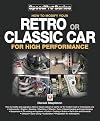 How to modify your retro or classic car for high performance (Speedpro Series)