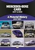 Mercedes-Benz Cars 1947 to 2000 (A Pictorial History)