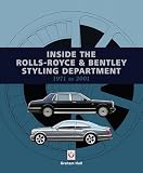Inside The Rollsroyce Bentley Styling Department 1971 To 2001