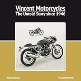 Vincent Motorcycles The Untold Story Since 1946