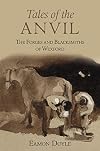 Tales of the Anvil: The Forges and Blacksmiths of Wexford