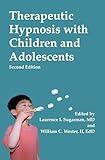 Therapeutic Hypnosis With Children And Adolescents