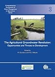 The Agricultural Groundwater Revolution Opportunities And Threats To Development