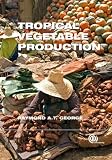 Tropical Vegetable Production