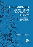 Handbook Of Mites Of Economic Plants The Identification Bioecology And Control