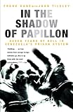 In the Shadow of Papillon: Seven Years of Hell in Venezuela’s Prison System