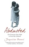 Abducted: The Fourteen-year Fight to Find My Children