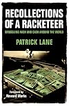 Recollections of a Racketeer: Smuggling Hash and Cash Around the World