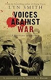Voices Against War: A Century of Protest