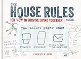 The House Rules Book Or How To Survive Living Together
