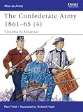 The Confederate Army 186165 4 Virginia Arkansas