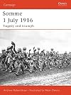 Somme 1 July 1916: tragedy and triumph