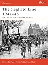 Siegfried Line 1944-45 : Battles on the German Frontier