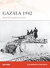 Gazala 1942: Rommel's Greatest Victory