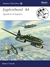 Jagdverband 44: Squadron of Experten (Aviation Elite Units)