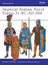 Imperial Roman Naval Forces 31 BC-AD 500