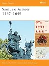 Samurai Armies 1467-1649 (Battle Orders)