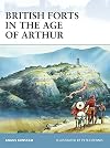 British Forts in the Age of Arthur