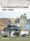 T-62 Main Battle Tank 1965-2005 (New Vanguard)